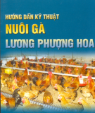 Ebook Hướng dẫn kỹ thuật nuôi gà Lương Phượng Hoa: Phần 1 - NXB Nông Nghiệp