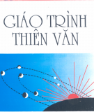 Giáo trình Thiên văn: Phần 1 - Phạm Viết Trinh, Nguyễn Đình Noãn