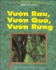 Ebook Vườn rau, vườn quả, vườn rừng: Phần 2 - GS. Trịnh Văn Thịnh (chủ biên)