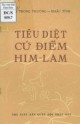 Ebook Tiêu diệt cứ điểm Him - Lam: Phần 1