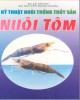 Ebook Kỹ thuật nuôi trồng thủy sản nuôi tôm - KS. Lê Văn An, KS. Nguyễn Trung Nghĩa