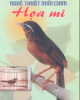 Ebook Nghệ thuật nuôi chim Họa mi: Phần 1 - Việt Chương