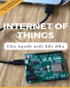 Ebook Internet of things cho người mới bắt đầu