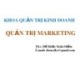 Bài giảng Quản trị marketing: Chương 1 - Th.S Đỗ Khắc Xuân Diễm