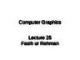 Lecture Computer graphics - Lecture 25