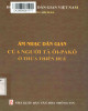 Ebook Âm nhạc dân gian của người Tà Ôi-Pa Kô ở Thừa Thiên Huế: Phần 1