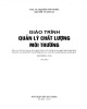 Giáo trình Quản lý chất lượng môi trường (Tái bản): Phần 1