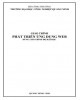 Giáo trình Phát triển ứng dụng web: Phần 1 - Trường ĐH Công nghiệp Quảng Ninh