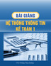 Bài giảng Hệ thống thông tin kế toán 1 - Chương 3: Kiểm soát trong hệ thống thông tin kế toán