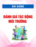 Bài giảng Đánh giá tác động môi trường - GV. Phạm Thương Giang