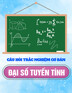 Câu hỏi trắc nghiệm cơ bản môn Đại số tuyến tính - Trường Đại học Bách khoa TP. HCM