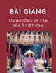 Bài giảng Tín ngưỡng và văn hóa ở Việt Nam: Chương  8 - Tư tưởng Hồ Chí Minh và đường lối, chủ trương của Đảng, chính sách của Nhà nước về tôn giáo, tín ngưỡng